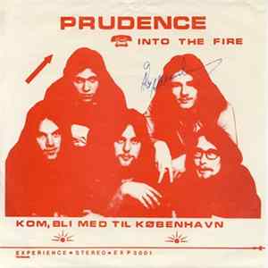Prudence - Into The Fire / Kom Bli Med Til København mp3