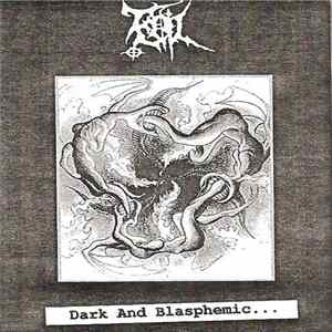 Evil - Dark And Blasphemic... mp3