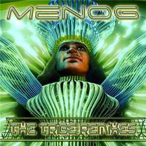 Menog - The Tribe Remixes mp3