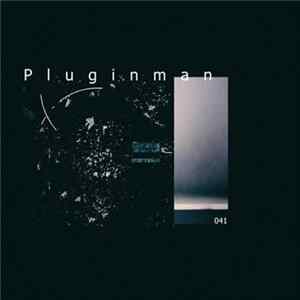 Pluginman - 041 mp3