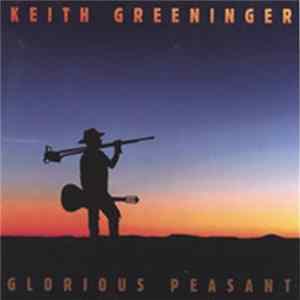 Keith Greeninger - Glorious Peasant mp3