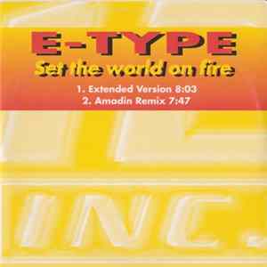 E-Type - Set The World On Fire mp3