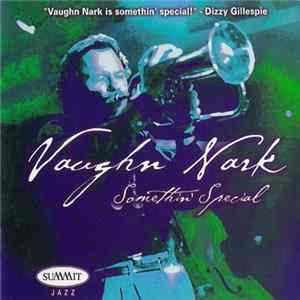 Vaughn Nark - Somethin' Special mp3
