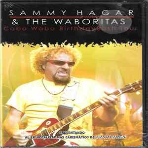 Sammy Hagar And The Waboritas - Cabo Wabo Birthday Bash Tour mp3