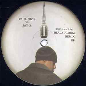 Paul Nice vs. Jay-Z - The (Unofficial) Black Album Remix EP mp3