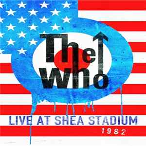 The Who - Live At Shea Stadium 1982 mp3