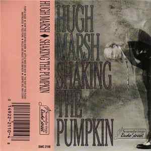 Hugh Marsh - Shaking The Pumpkin mp3