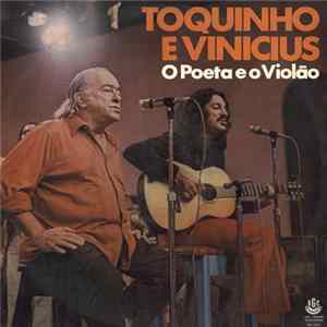 Toquinho E Vinicius - O Poeta E O Violão mp3