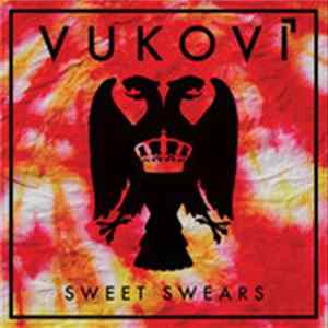 Vukovi - Sweet Swears mp3