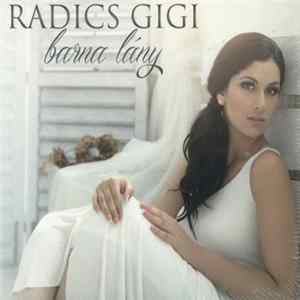 Radics Gigi - Barna Lány mp3