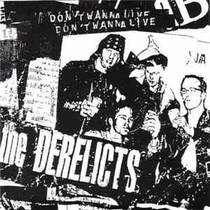 The Derelicts - Don't Wanna Live mp3