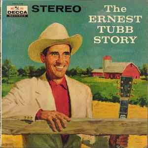 Ernest Tubb And His Texas Troubadours - The Ernest Tubb Story mp3