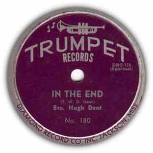 Bro. Hugh Dent - In The End / I'm Going To Live Up In Glory mp3