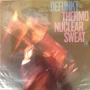 Defunkt - Thermonuclear Sweat mp3