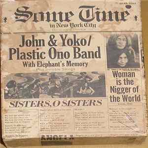 John & Yoko / The Plastic Ono Band - Some Time In New York City mp3