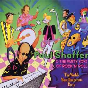 Paul Shaffer & The Party Boys Of Rock 'N' Roll - The World's Most Dangerous Party mp3