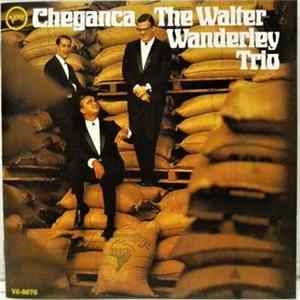The Walter Wanderley Trio - Chegança mp3