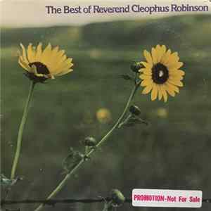 Reverend Cleophus Robinson - The Best Of Reverend Cleophus Robinson mp3