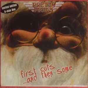 Pretty Maids - First Cuts ...And Then Some mp3