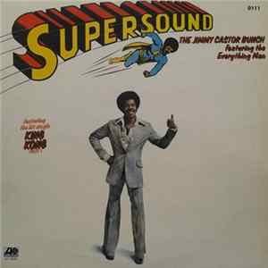 The Jimmy Castor Bunch Featuring The Everything Man - Supersound mp3