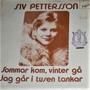 Siv Pettersson - Sommar Kom, Vinter Gå mp3