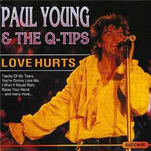 Paul Young & The Q-Tips - Love Hurts mp3