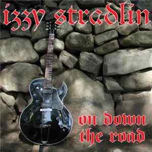 Izzy Stradlin - On Down The Road mp3