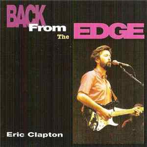 Eric Clapton - Back From The Edge mp3