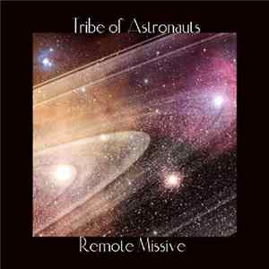Tribe Of Astronauts - Remote Missive mp3