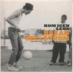 Håkan Hellström - Kom Igen Lena! mp3