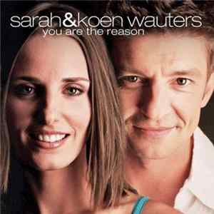 Sarah & Koen Wauters - You Are The Reason mp3