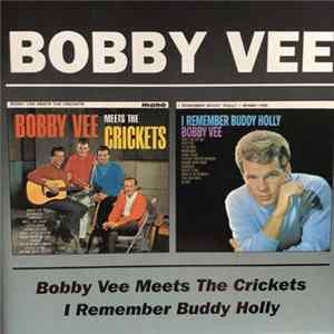 Bobby Vee - Bobby Vee Meets The Crickets/I Remember Buddy Holly mp3