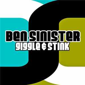 Ben Sinister - Giggle & Stink (Alternate Version) mp3
