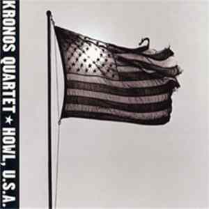 Kronos Quartet - Howl, U.S.A. mp3