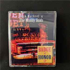 Jack Mackrel & The Muddy Skids - Badge Of Honor mp3