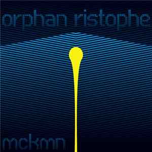 Mckmn - Orphan Ristophe mp3