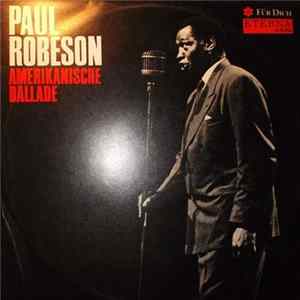 Paul Robeson - Amerikanische Ballade mp3