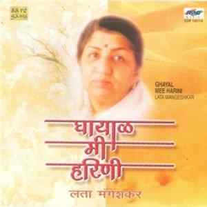 Lata Mangeshkar - Ghayal Mee Harini mp3