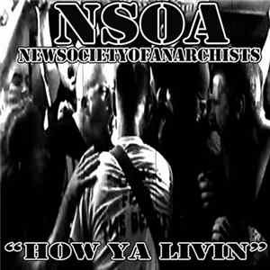 New Society Of Anarchists - How Ya Livin mp3