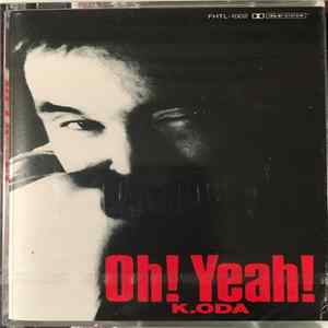 K. Oda - Oh! Yeah! mp3