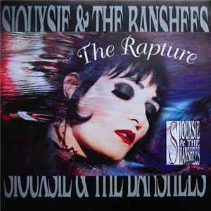 Siouxsie & The Banshees - The Rapture mp3