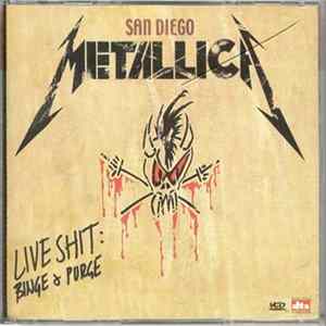 Metallica - Live Shit: Binge & Purge (San Diego) mp3