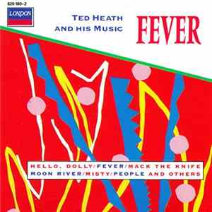 Ted Heath And His Music - Fever! mp3