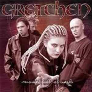 Gretchen - Mouth Full Of Nails mp3