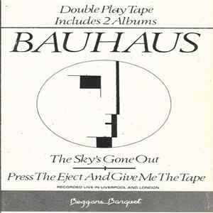 Bauhaus - The Sky's Gone Out / Press The Eject And Give Me The Tape mp3
