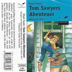 Mark Twain - Tom Sawyers Abenteuer (Hörspiel Teil 1) mp3