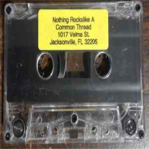 Nothing Rocks Like A Common Thread - Nothing Rocks Like A Common Thread mp3