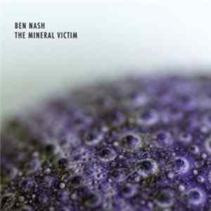 Ben Nash - The Mineral Victim mp3