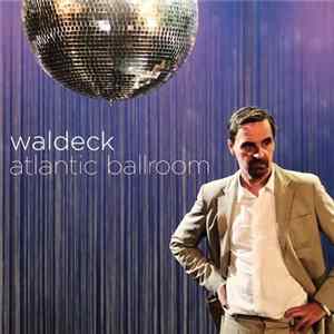 Waldeck - Atlantic Ballroom mp3
