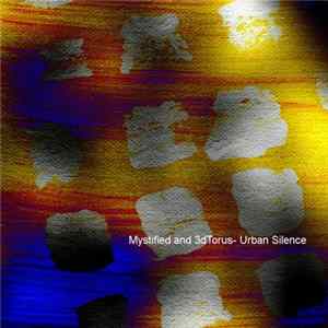 Mystified & 3dtorus - Urban Silence mp3